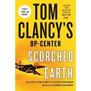 Tom Clancy's Op-Center: Scorched Earth, Paperback - George Galdorisi imagine