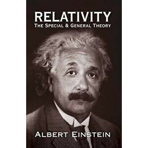 Relativity: The Special and General Theory, Paperback - Albert Einstein imagine