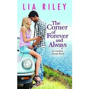 The Corner of Forever and Always, Paperback - Lia Riley imagine