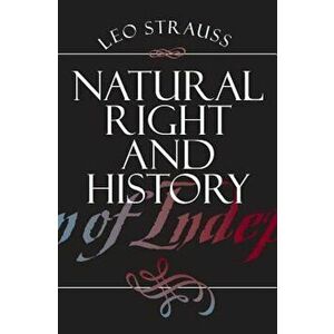 Natural Right and History, Paperback - Leo Strauss imagine