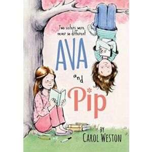 Ava and Pip, Paperback - Carol Weston imagine