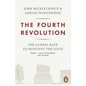 Fourth Revolution, Paperback - Adrian Wooldridge & John Micklethwait imagine