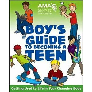 AMA Boy's Guide to Becoming a Teen, Paperback - American Medica imagine
