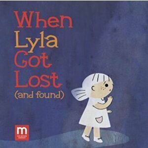 When Lyla Got Lost (and Found), Hardcover - Abbie Schiller imagine