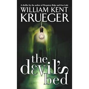 The Devil's Bed, Paperback - William Kent Krueger imagine