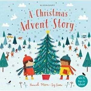 Christmas Advent Story, Hardcover - Ivy Snow imagine