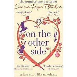On the Other Side : The number one Sunday Times bestseller - Carrie Hope Fletcher imagine