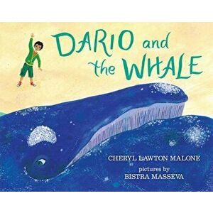 Dario and the Whale, Hardcover - Cheryl Lawton Malone imagine