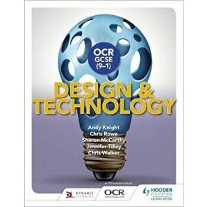 OCR GCSE (9-1) Design and Technology, Paperback - Andy Knight imagine