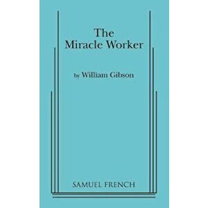 The Miracle Worker, Paperback - William Gibson imagine