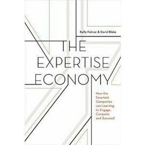 Expertise Economy, Hardcover imagine