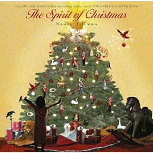 Spirit of Christmas, Hardcover - Nancy Tillman imagine