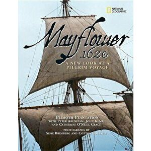 Mayflower 1620: A New Look at a Pilgrim Voyage, Paperback - Plimoth Plantation imagine