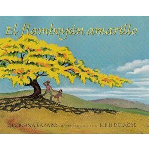 El Flamboyan Amarillo, Paperback - Georgina Lazaro imagine
