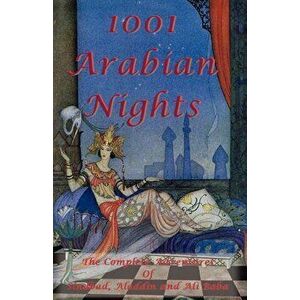 1001 Arabian Nights - The Complete Adventures of Sindbad, Aladdin and Ali Baba - Special Edition, Paperback - Anonymous imagine