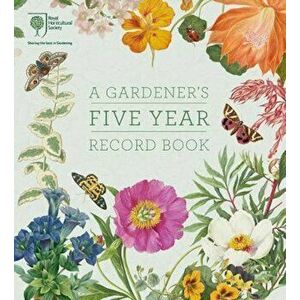 RHS A Gardener's Five Year Record Book, Paperback - RHS imagine