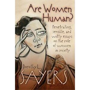 Are Women Human', Paperback - Dorothy L. Sayers imagine