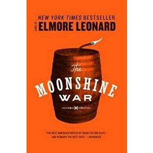 The Moonshine War, Paperback - Elmore Leonard imagine