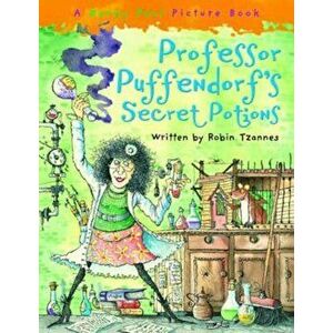 Professor Puffendorf's Secret Potions, Hardcover - Robin TZANNES imagine