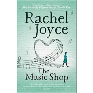 Music Shop, Paperback - Rachel Joyce imagine