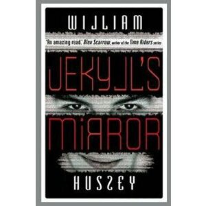 Jekyll's Mirror, Paperback - William Hussey imagine