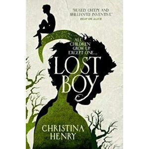 Lost Boy, Paperback - Christina Henry imagine