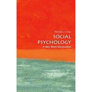 Social Psychology: A Very Short Introduction, Paperback - Richard J. Crisp imagine