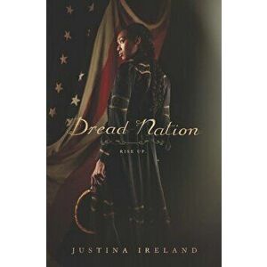 Dread Nation, Hardcover - Justina Ireland imagine