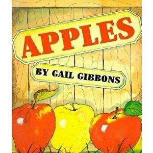 Apples, Paperback - Gail Gibbons imagine