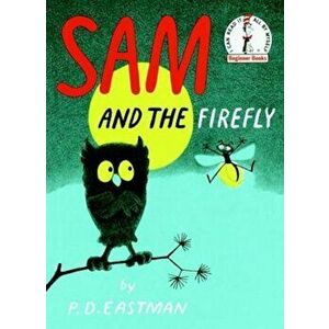 Sam and the Firefly, Hardcover - P. D. Eastman imagine