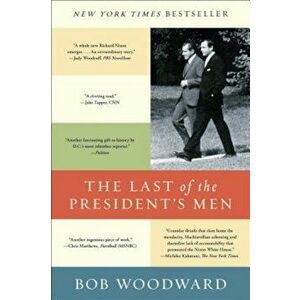 The Last of the President's Men, Paperback - Bob Woodward imagine