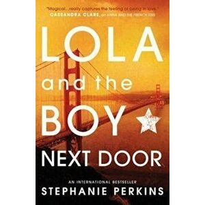 Lola and the Boy Next Door - Stephanie Perkins imagine