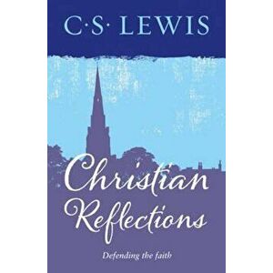 Christian Reflections, Paperback - C. S. Lewis imagine