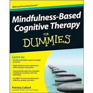 Mindfulness-Based Cognitive Therapy for Dummies, Paperback - Patrizia Collard imagine