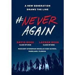 'neveragain: A New Generation Draws the Line, Paperback - David Hogg imagine