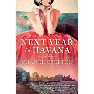 Next Year in Havana, Paperback imagine
