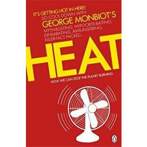 Heat - George Monbiot imagine