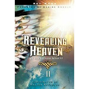 Revealing Heaven II, Paperback - Kat Kerr imagine