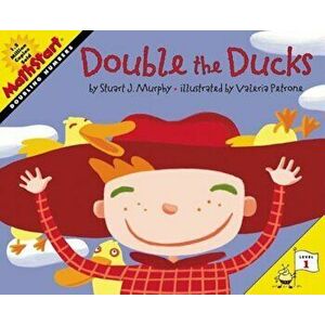 Double the Ducks, Paperback - Stuart J. Murphy imagine
