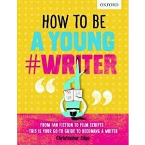How To Be A Young 'Writer, Paperback imagine