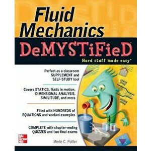 Fluid Mechanics Demystified, Paperback - Merle Potter imagine