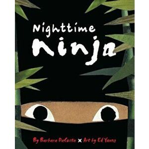 Nighttime Ninja, Hardcover - Barbara Dacosta imagine