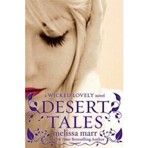 Desert Tales, Paperback - Melissa Marr imagine