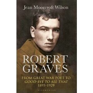 Robert Graves, Hardcover - Jean Moorcroft Wilson imagine