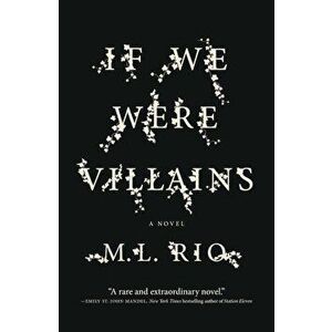 If We Were Villains, Paperback - M. L. Rio imagine
