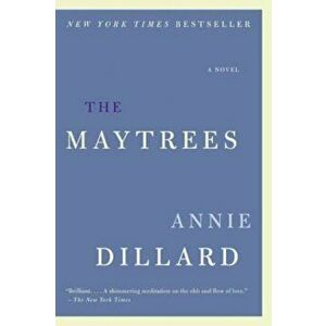 The Maytrees, Paperback - Annie Dillard imagine