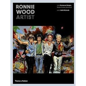 Ronnie Wood: Artist, Hardcover - Ronnie Wood imagine
