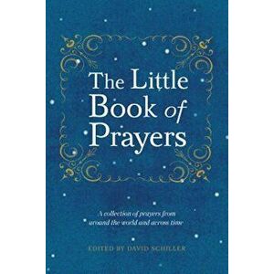 The Little Book of Prayers, Paperback - David Schiller imagine
