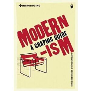 Introducing Modernism: A Graphic Guide, Paperback - Chris Rodrigues imagine