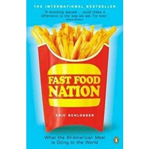 Fast Food Nation, Paperback - Eric Schlosser imagine